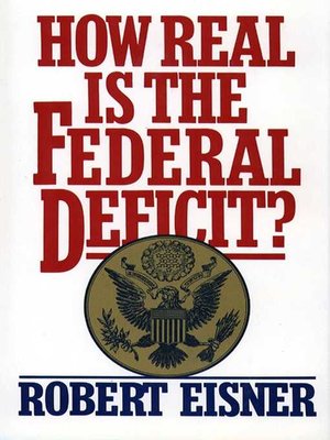 cover image of How Real is the Federal Deficit?